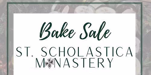 Saint Scholastica Monastery Bake Sale