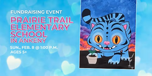 Fundraiser Paint Party at Prairie Trail Elementary in Ankeny