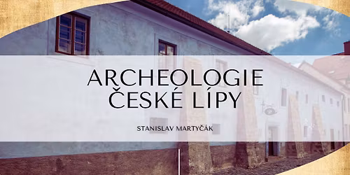 Archeologie \u010cesk\u00e9 L\u00edpy