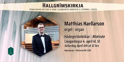 Matth\u00edas Har\u00f0arson \u2013 H\u00e1degist\u00f3nleikar \/ Matin\u00e9e