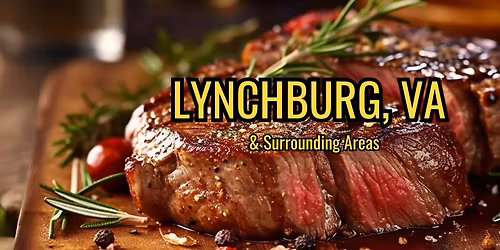 Lynchburg, VA & Surrounding, 20 Ribeyes $39, 40% off Steak, Chicken, Seafood, & More! MEGA SALE!
