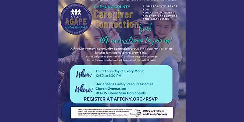 Central New York AGAPE & KCSP Caregiver Connection Live at Horseheads Family Resource Center