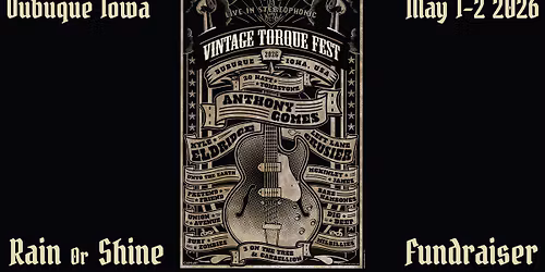 Vintage Torque Music Fest - May 1 & 2 Dubuque County Fairgrounds