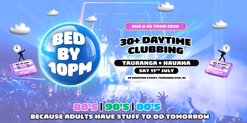 Bed By 10 Is Returning To Tauranga!
