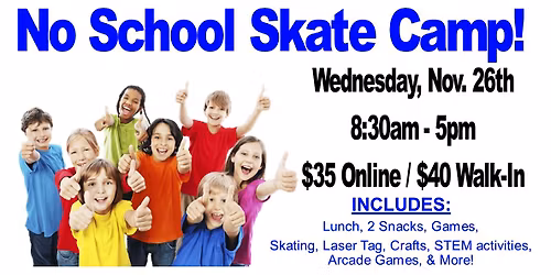 No School Skate Camp