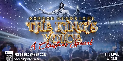 Wigan, The Edge - The King's Voice Starring Gordon Hendricks