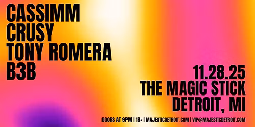 Tony Romera + Cassimm + Crusy b3b at the Magic Stick - Detroit, MI