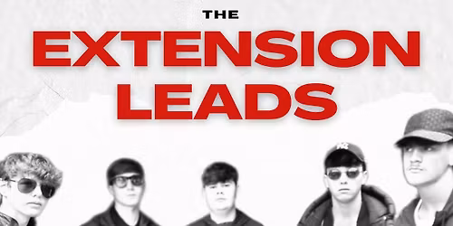 THE EXTENSION LEADS | LIVE AT THE CEFN CLUB \ud83c\udfb6