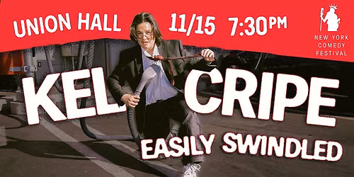 Kel Cripe: Easily Swindled