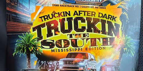1st Annual Truckin the South After Dark Event