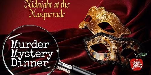 M**der Mystery Dinner: Midnight at the Masquerade