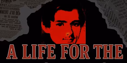 'A Life for the Revolution' A Historical Play: New Ulm Circa 1872