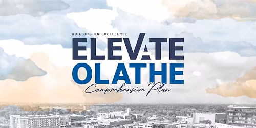 Elevate Olathe Draft Plan Open House #3