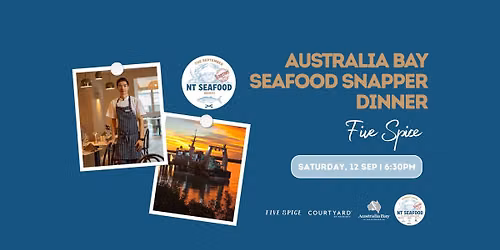 NT Seafood x Australia Bay Snapper Dinner