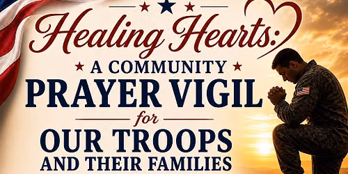 Community Prayer for our Troops \ud83c\uddfa\ud83c\uddf8