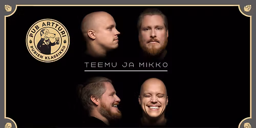 Teemu ja Mikko @ Artturi