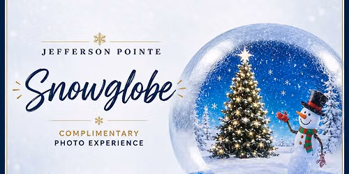 Jefferson Pointe Snowglobe Photo Experience