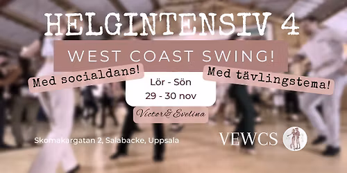 Helgintensiv Niv\u00e5 4 T\u00e4vlingstema - West Coast Swing - Uppsala