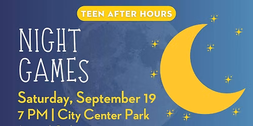 Teen After Hours: Night Games