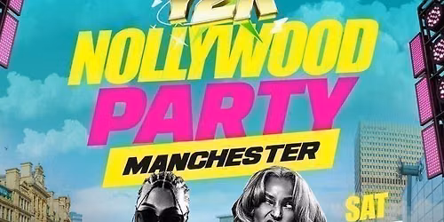 \ud83c\udfac Y2K Nollywood Party \u2013 Manchester \ud83c\uddf3\ud83c\uddec\u2728