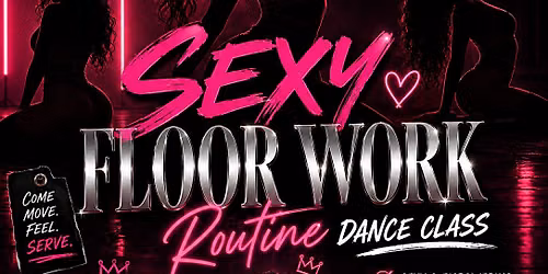 The Floorwork Experience: Sexy Beginner Edition