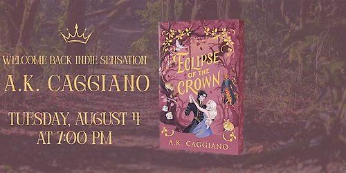 A.K. Caggiano's Book Launch - Eclipse of the Crown