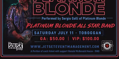 Sergio Galli of Platinum Blonde and his ALL STAR BAND