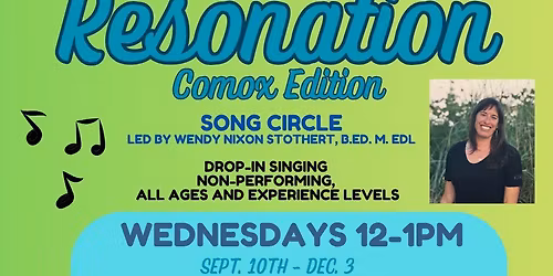 Resonation Song Circle - Comox Edition