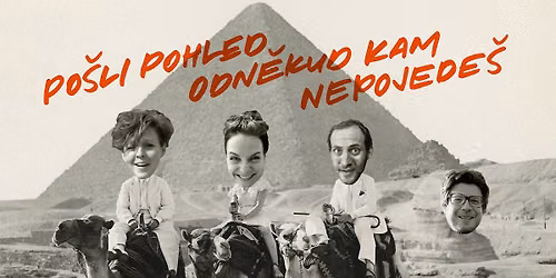 Po\u0161li pohled odn\u011bkud, kam nepojede\u0161