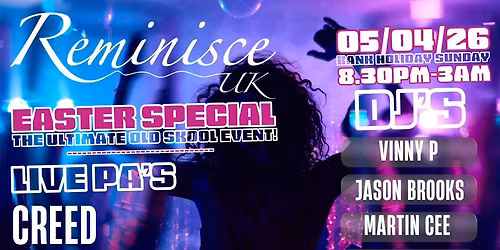 Reminisce Uk "Easter Bankholiday Special" 