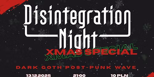 Disintegration Night: XMas Special \/\/ dark goth post-punk wave \/\/ 13.12 \/\/ Chicago Bar