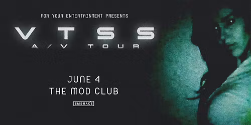 VTSS @ Mod Club | June 4