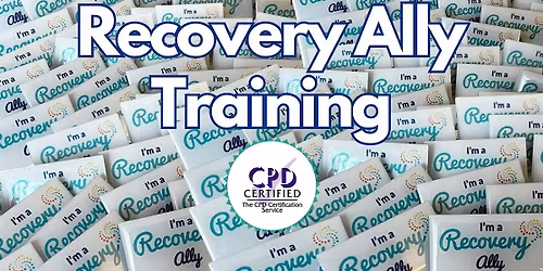 Recovery Ally Training \u2013 Gateshead (CPD Accredited)