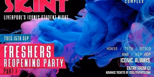 \ud83d\udfe3 SKINT TUESDAYS \ud83d\udfe3 - FRESHERS REOPENING PARTY : PART 1 -  Liverpool's Iconic Student Night \u2728\ud83c\udf89