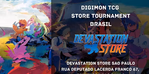 TORNEIO LOCAL DIGIMON TCG - DEVASTATION STORE SAO PAULO