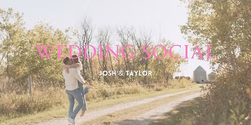 Josh Blondeau & Taylor Leonzio\u2019s Wedding Social