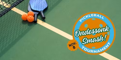 Ondessonk Smash! Pickleball Tournament Fundraiser