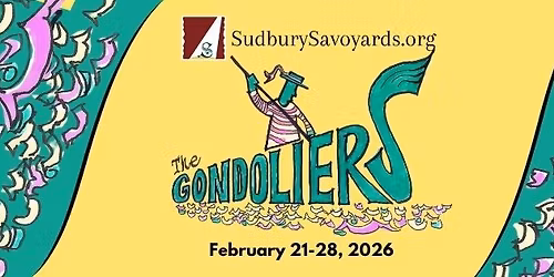 The Gondoliers presented by The Sudbury Savoyards