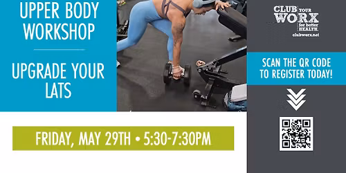 Upgrade Your Lats - Upper Body Workshop at ClubWorx