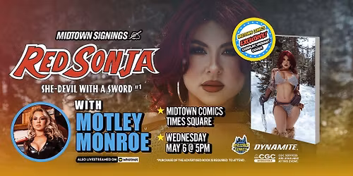 Motley Monroe SIGNING Red Sonja She Devil With a Sword #1 Midtown EXCLUSIVE Cosplay Variant Cover!