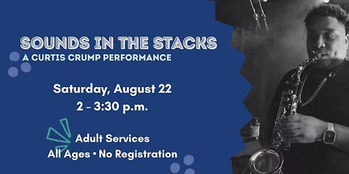 Sounds in the Stacks: A Curtis Crump Performance