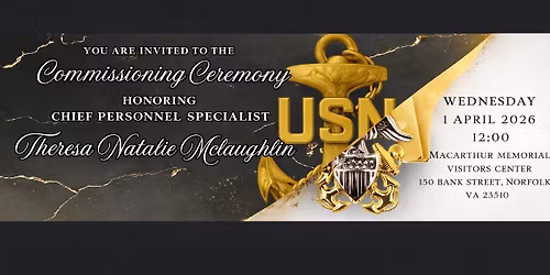 Commissioning Ceremony in honor of  PSC(SW\/AW) Theresa "NATALIE" Mclaughlin