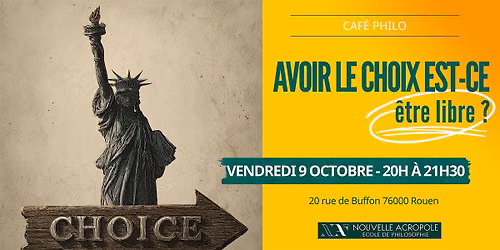 Caf\u00e9 philo - Avoir le choix est-ce \u00eatre libre ?