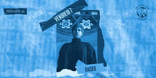 Delirium Caf\u00e9 Amiens > RAISED