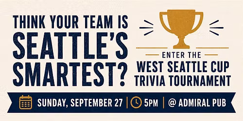 West Seattle Cup Trivia Tournament