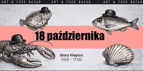 Art & Food Bazar \u2014 Stary Kleparz | 18 pa\u017adziernika 2026
