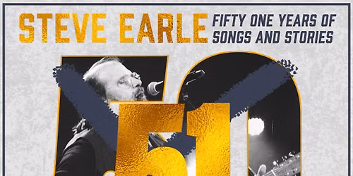 Space Presents....Steve Earle - 51 Years of Songs & Stories at Cahn Auditorium