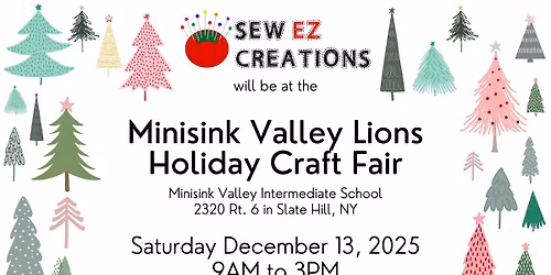 Sew EZ Creations at the Minisink Valley Lions Holiday Craft Fair