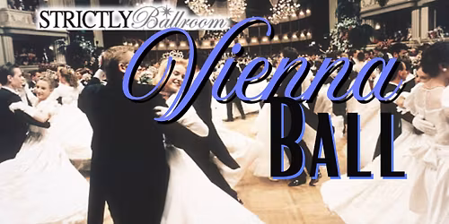 Strictly Ballroom: Vienna Ball
