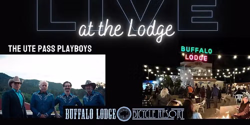 LIVE at the Lodge - Ute Pass Playboys + Big D's Whaling Fries Food Truck
